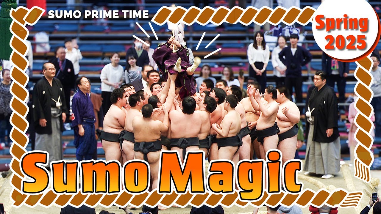 【Sumo Magic: Spring 2025】A Complete Look at the Haru Basho
