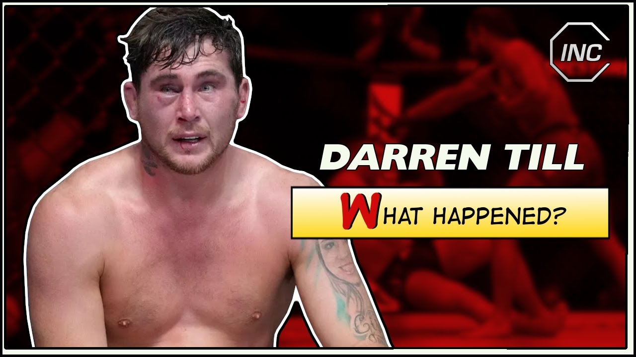 What Happened to Darren Till?
