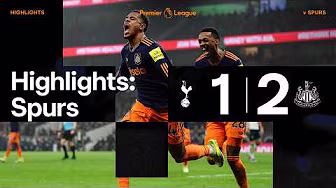 Tottenham Hotspur 1 Newcastle United 2 | Premier League Highlights