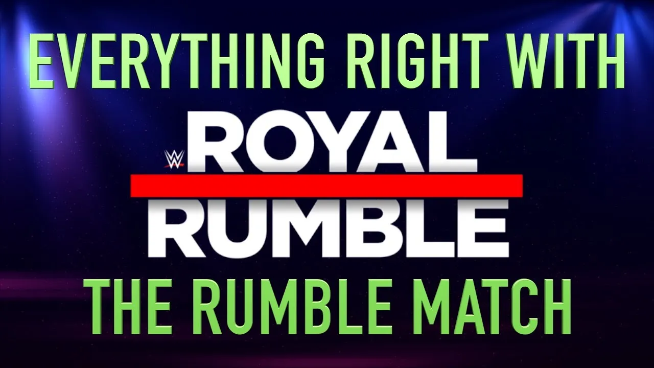 Everything RIGHT With The WWE Royal Rumble Match