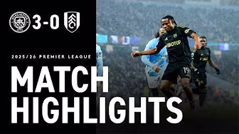 DEFEAT ON THE ROAD | FIRST HALF STRIKES SINK THE DIFFERENCE | MAN CITY 3-0 FULHAM