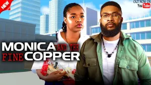 MONICA AND THE FINE COPPER - ALEX CROSS / EKENE UMENWA