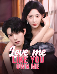 Love Me Like You Own Me (Dubbed)