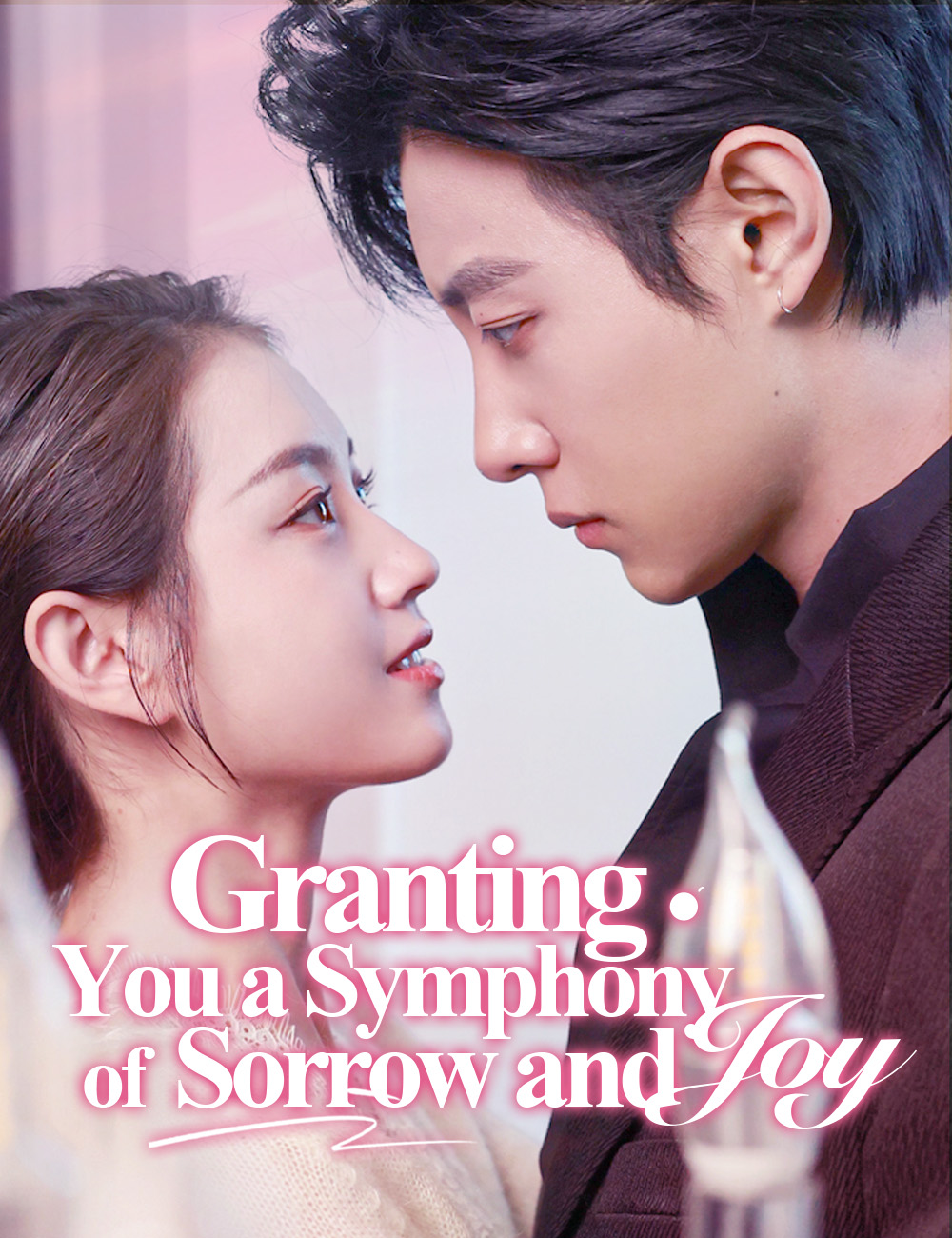 Granting You a Symphony of Sorrow and Joy poster