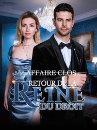 Affaire Clos : Retour de la Reine du Droit