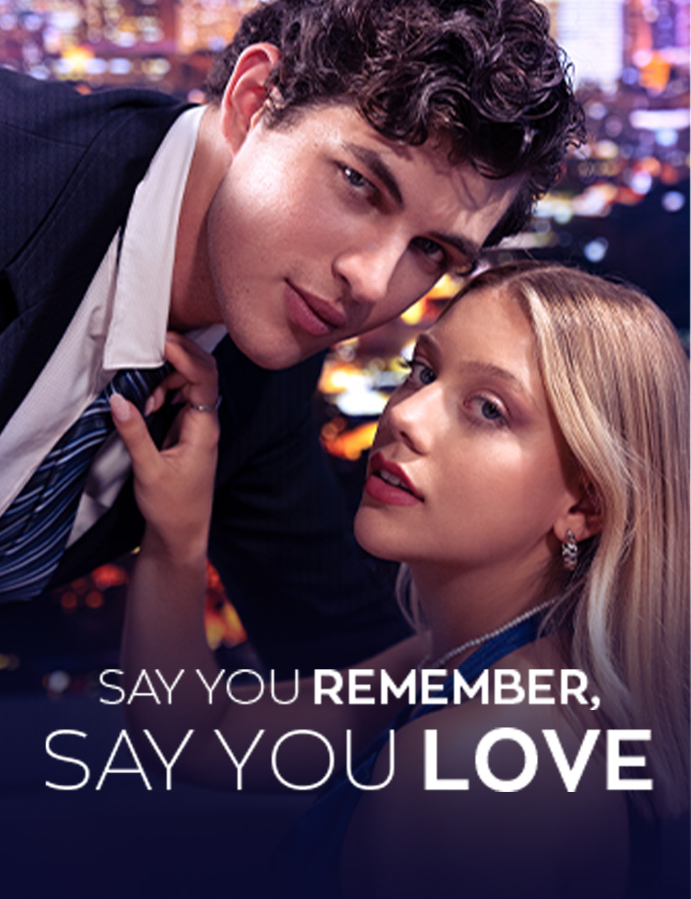 Say You Remember, Say You Love poster