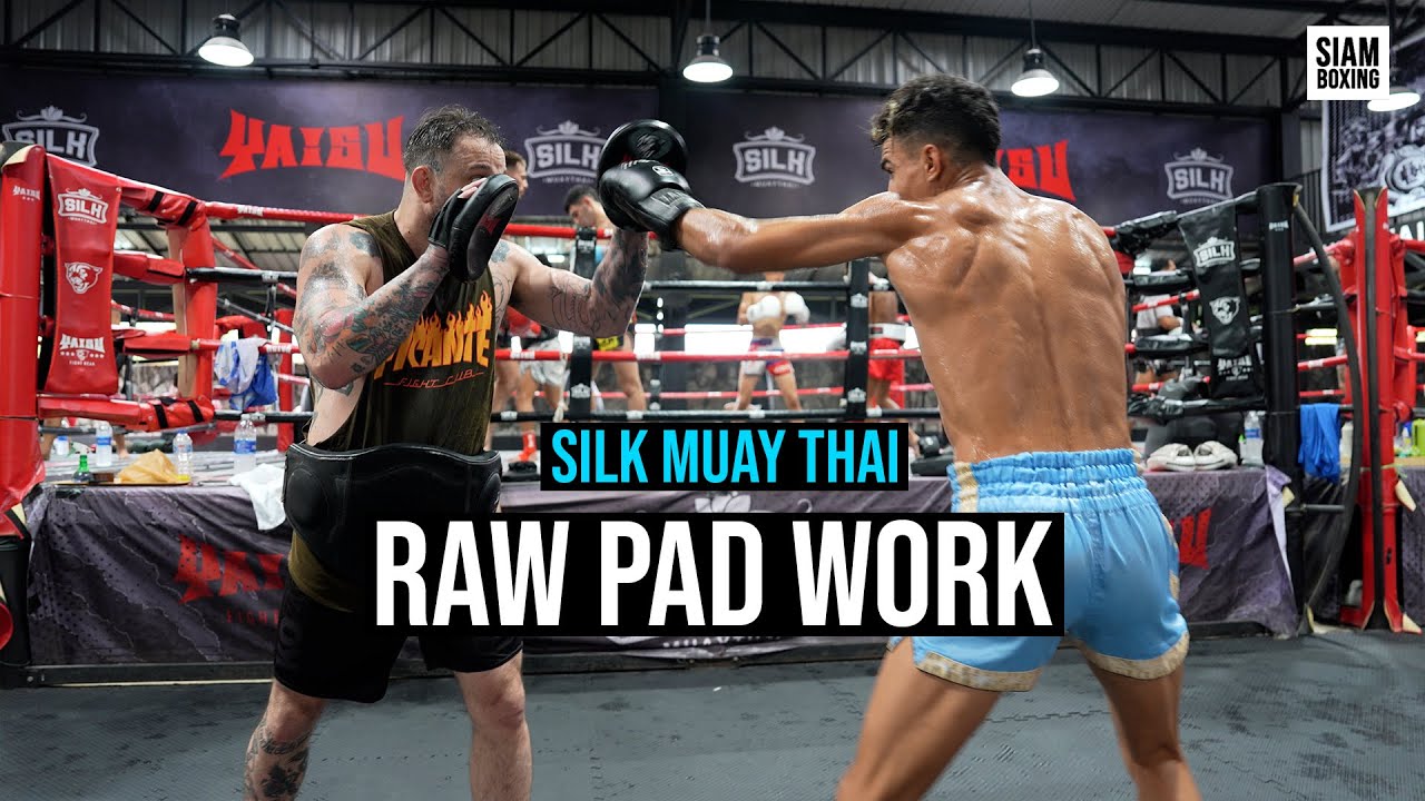 Raw Pad Work at Silk Muay Thai - THAILAND
