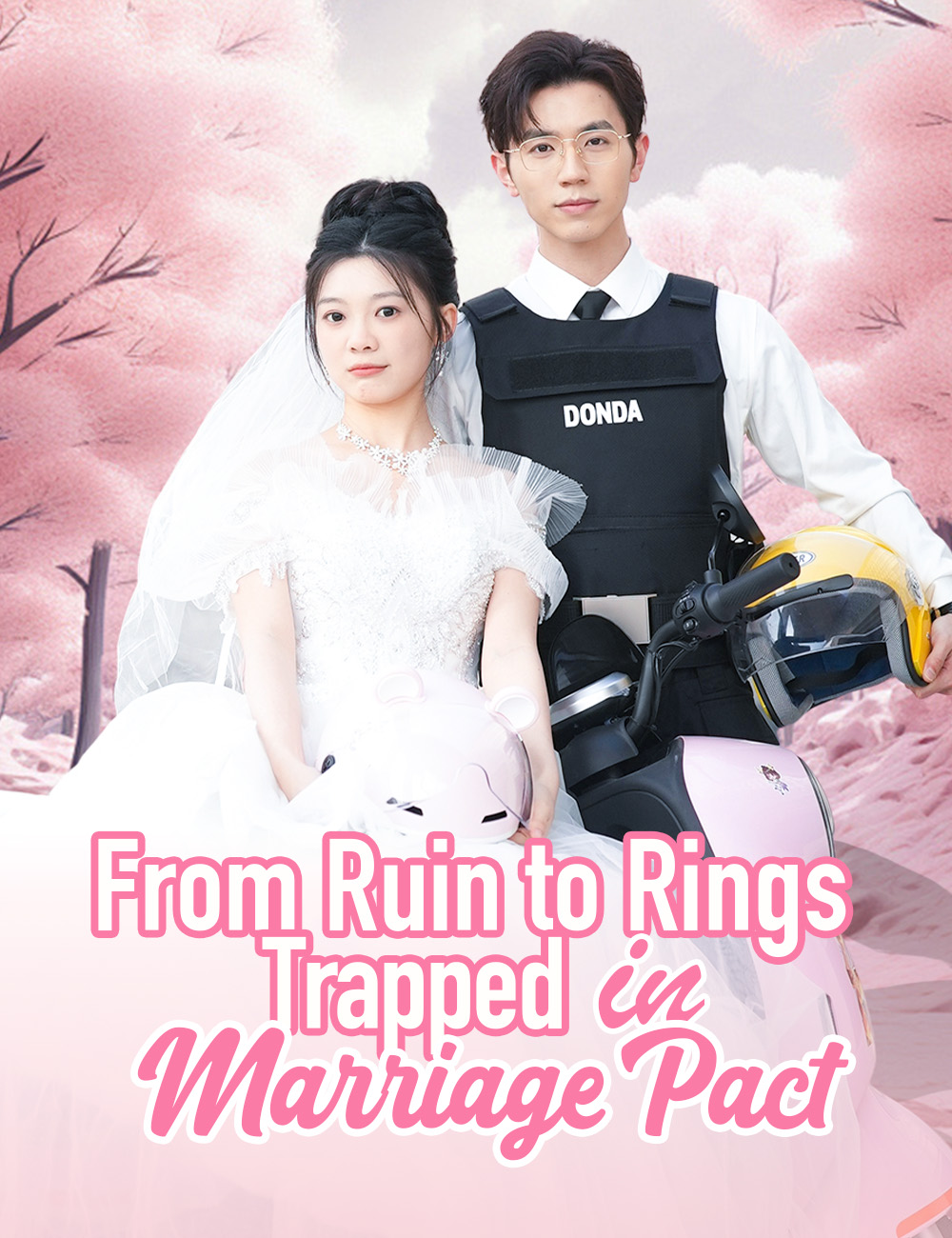 From Ruin to Rings: Trapped in A Marriage Pact poster