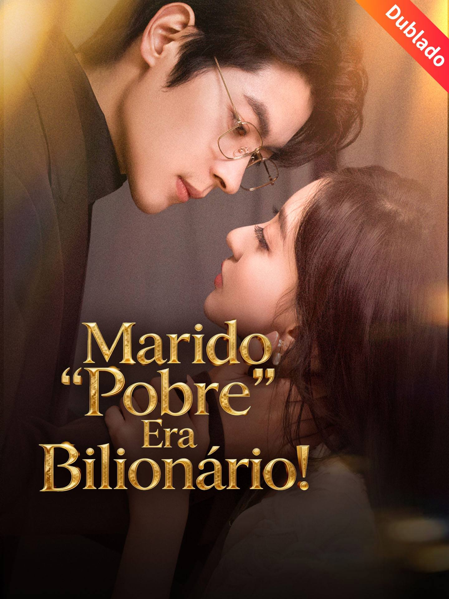 [Dublado] Marido Pobre Era Bilionário! poster