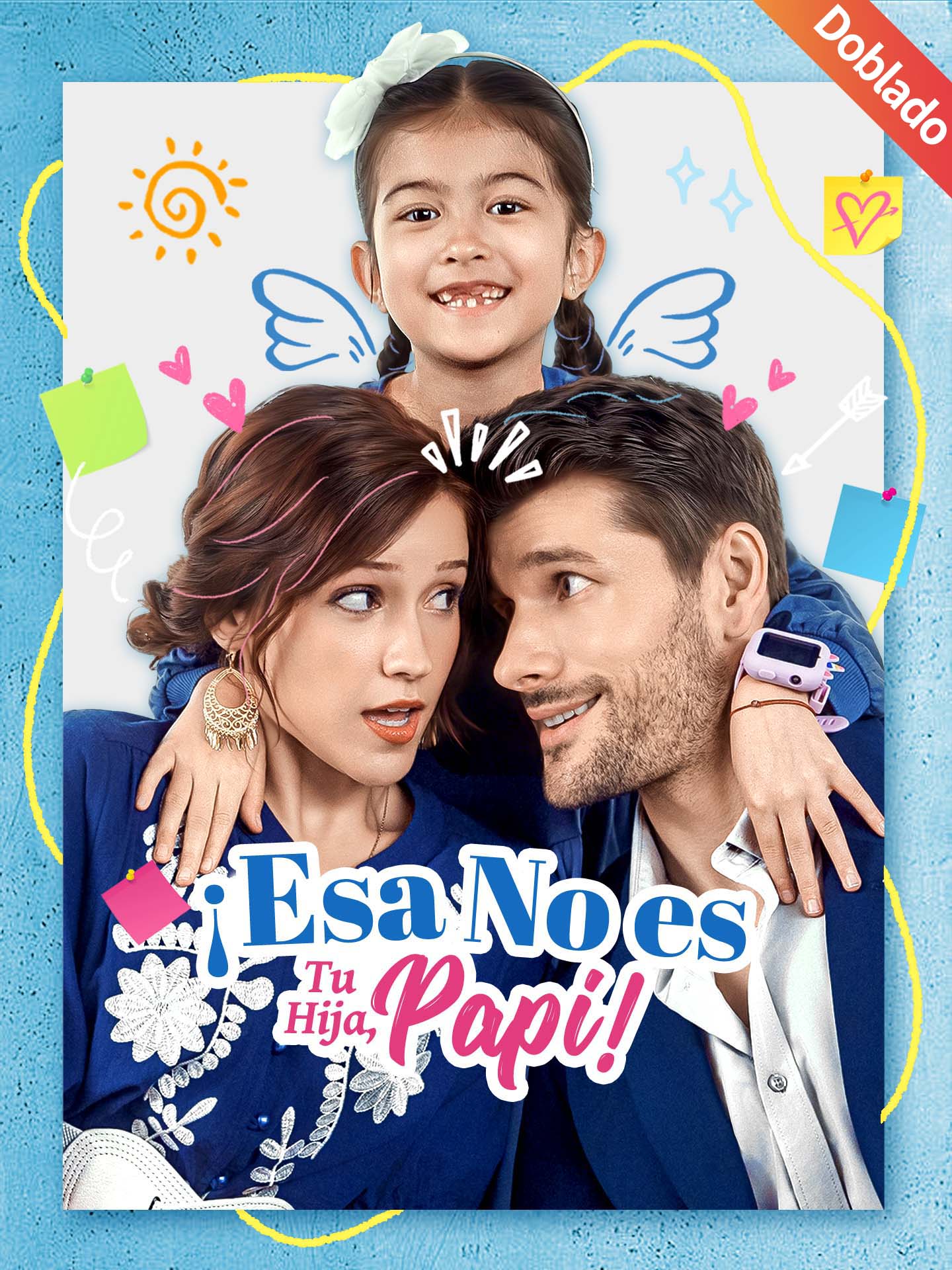 [Doblado]¡Esa No Es Tu Hija, Papi! poster