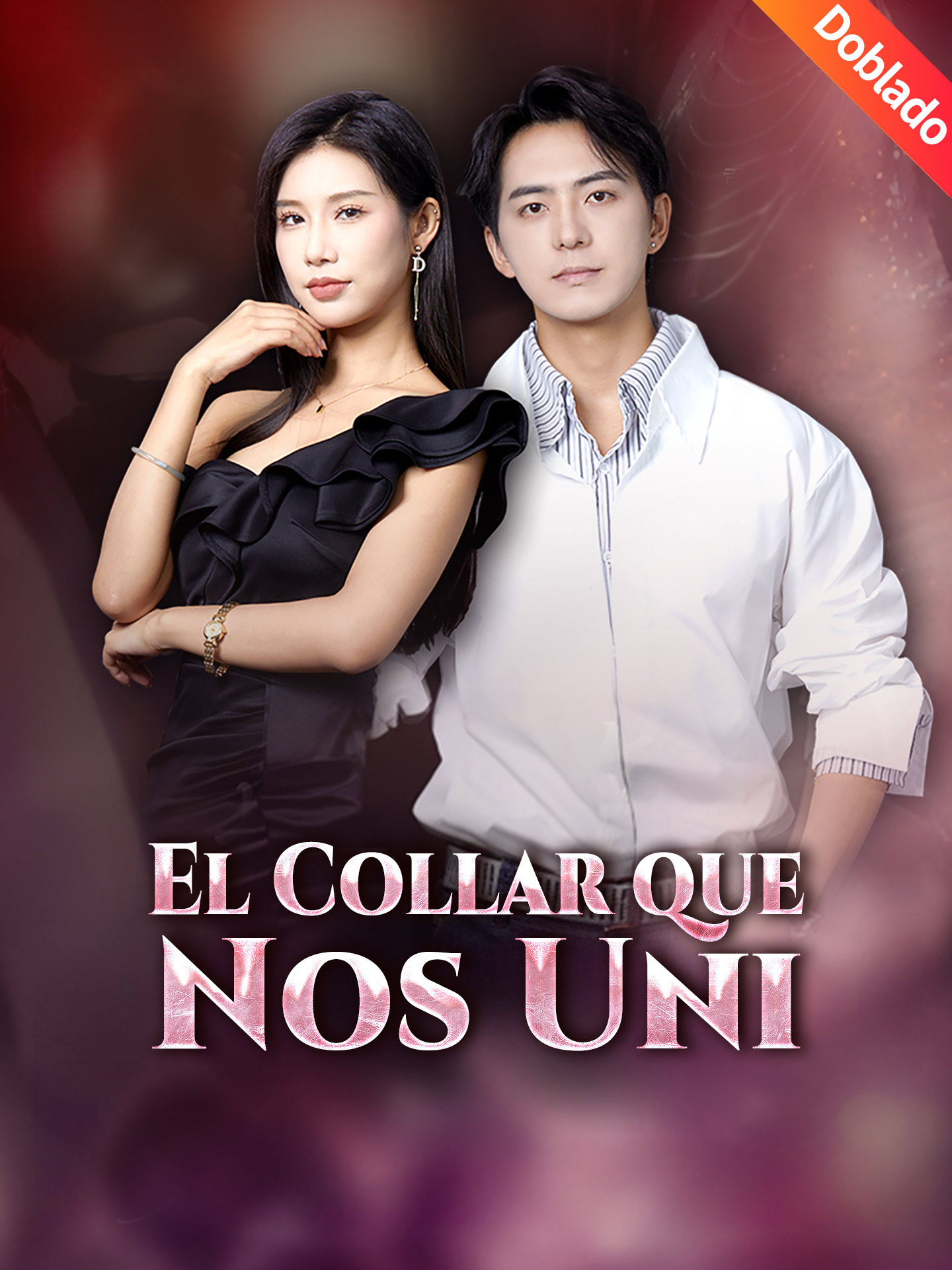 [Doblado]El Collar que Nos Uni poster