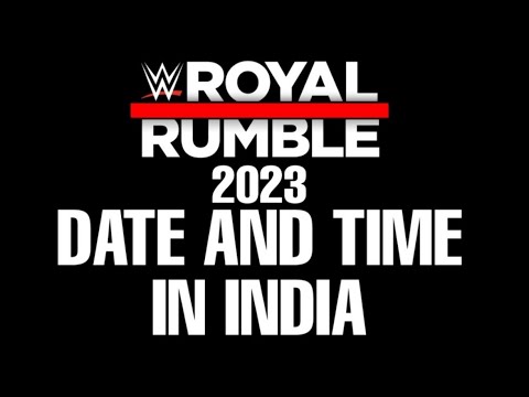 WWE Royal Rumble 2023 Date and Time in India ! Royal Rumble 2023 Date & Time backdrop