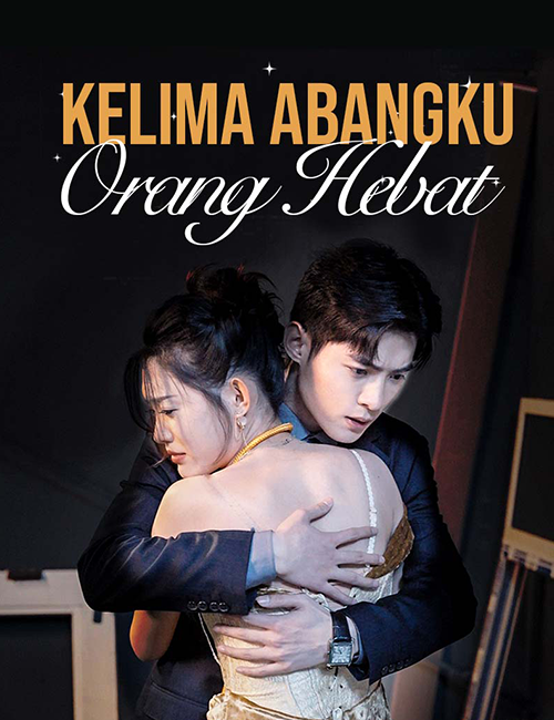 Kelima Abangku Orang Hebat poster