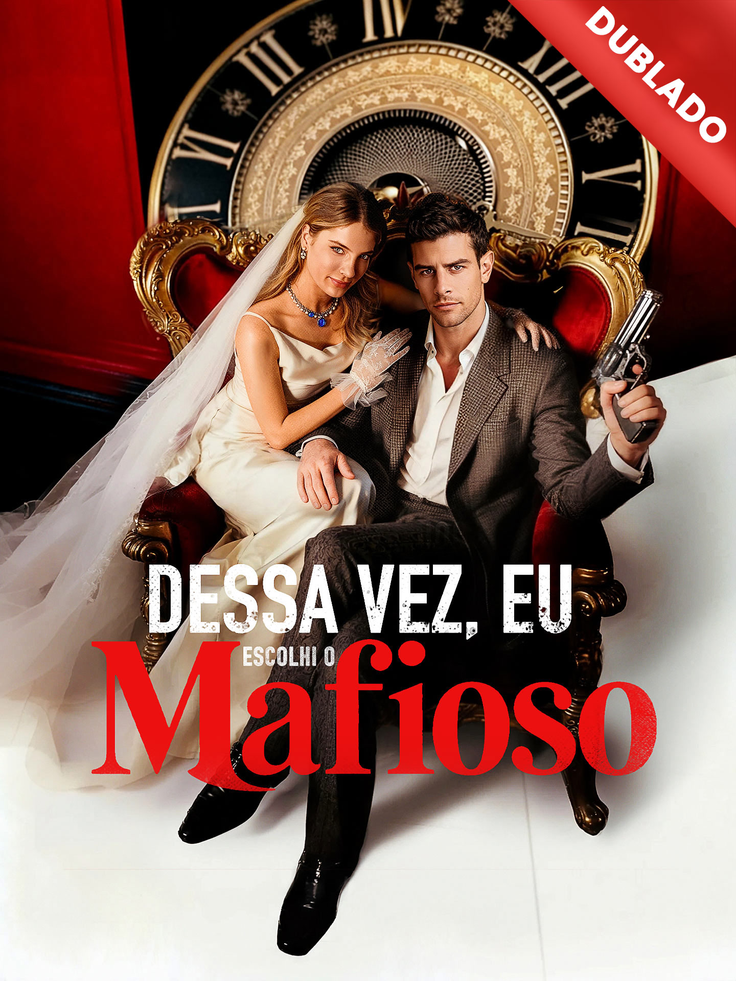 [Dublado] Dessa Vez, Eu Escolhi o Mafioso poster