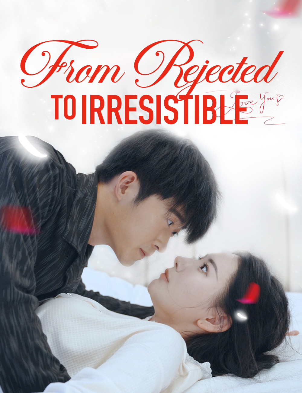From Rejected to Irresistible poster