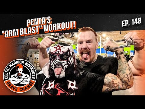 Penta's "ARM BLAST" workout | Celtic Warrior Workouts Ep. 148