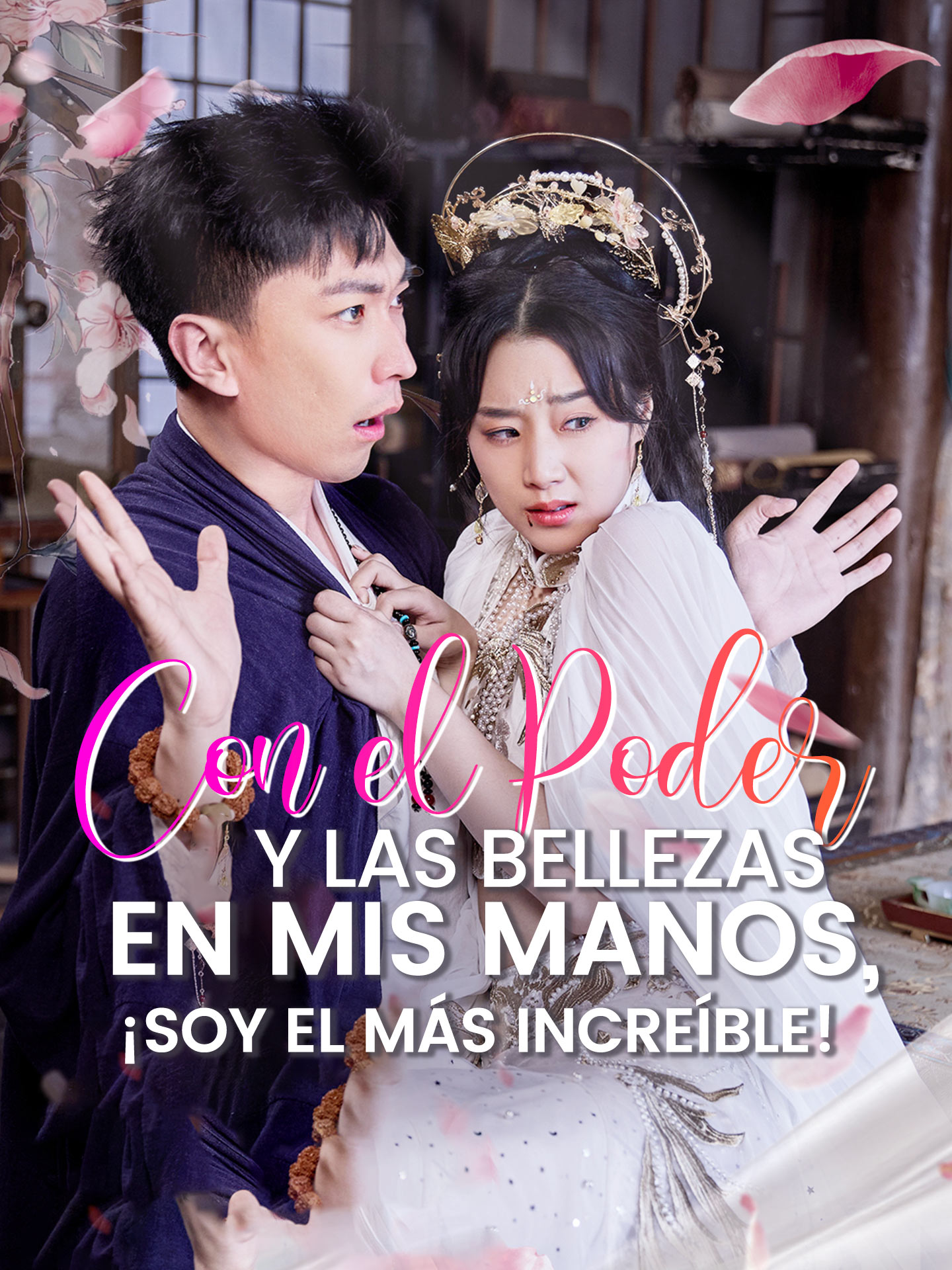 Con el Poder y las Bellezas en Mis Manos, ¡Soy el Más Increíble! poster