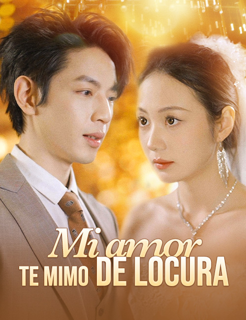 Mi amor, te mimo de locura poster