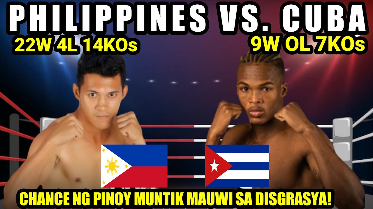 CHANCE NA PANALO NG PINOY MUNTIK MAUWI SA DISGRASYA | PHILS VS CUBA LATEST FIGHT
