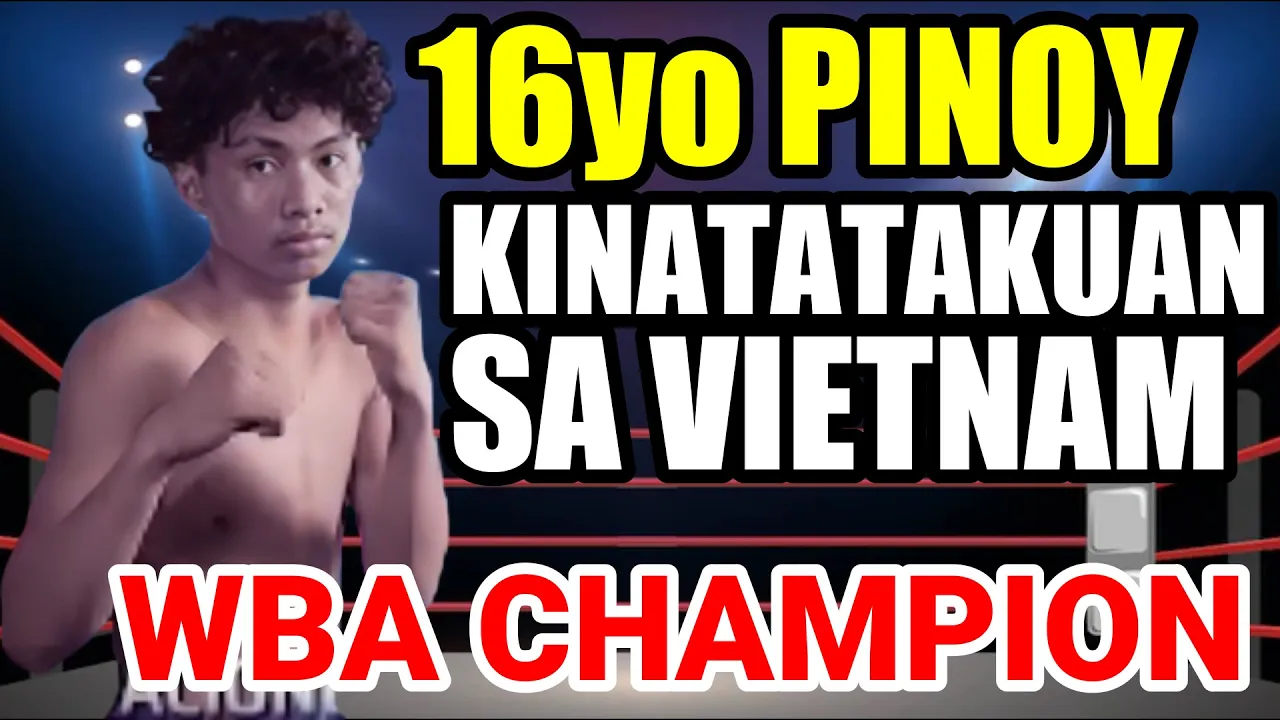 16 ANYOS NA PINOY KINATATAKUTAN NA SA VIETNAM | WBA CHAMPION background