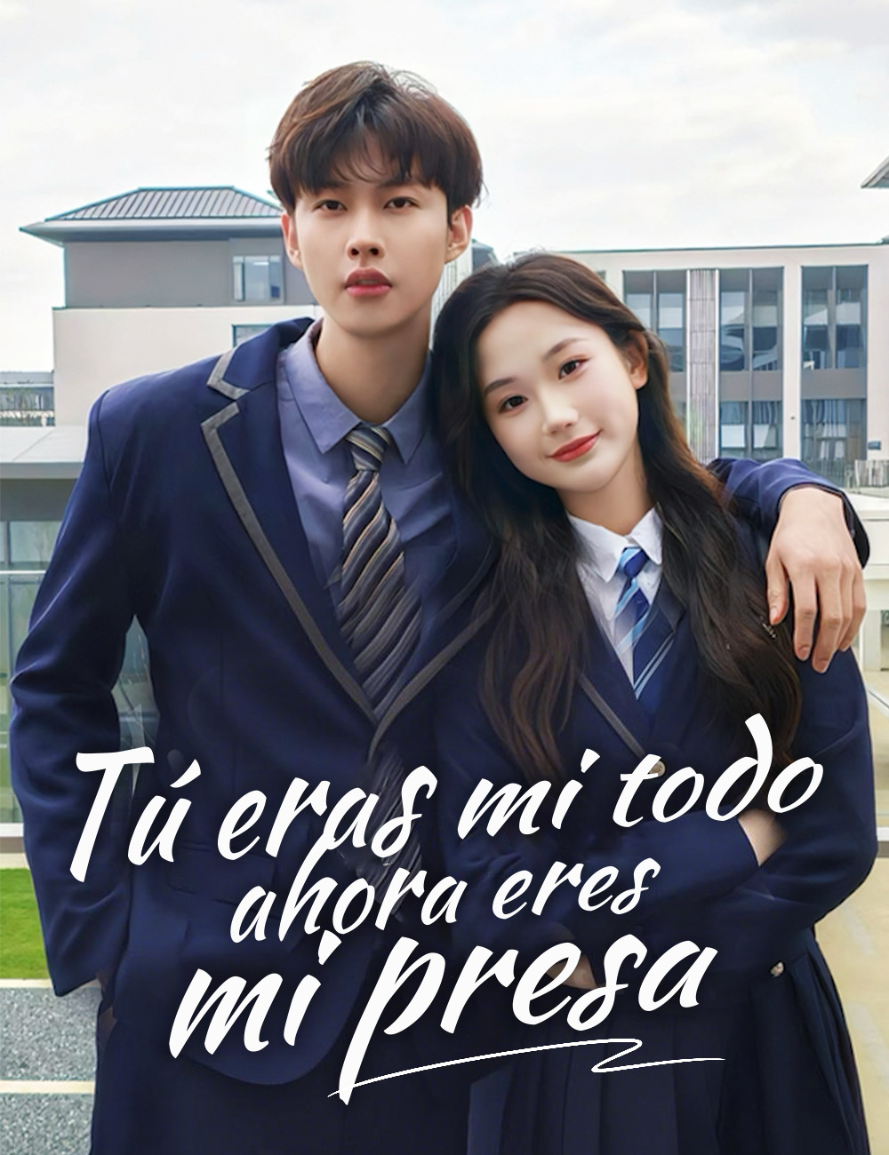 Tú eras mi todo, ahora eres mi presa poster