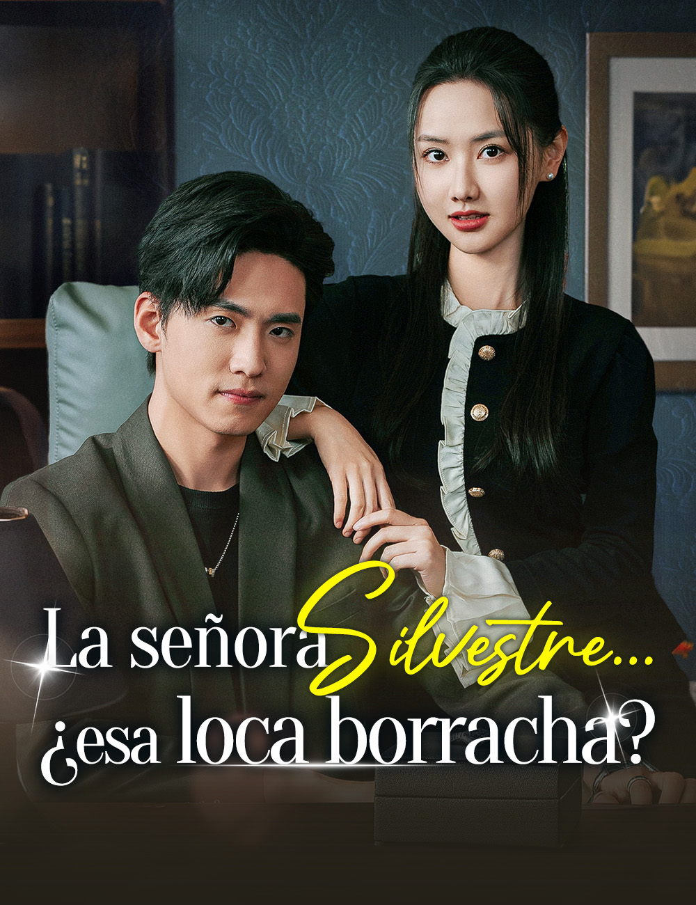 La señora Silvestre... ¿esa loca borracha? poster