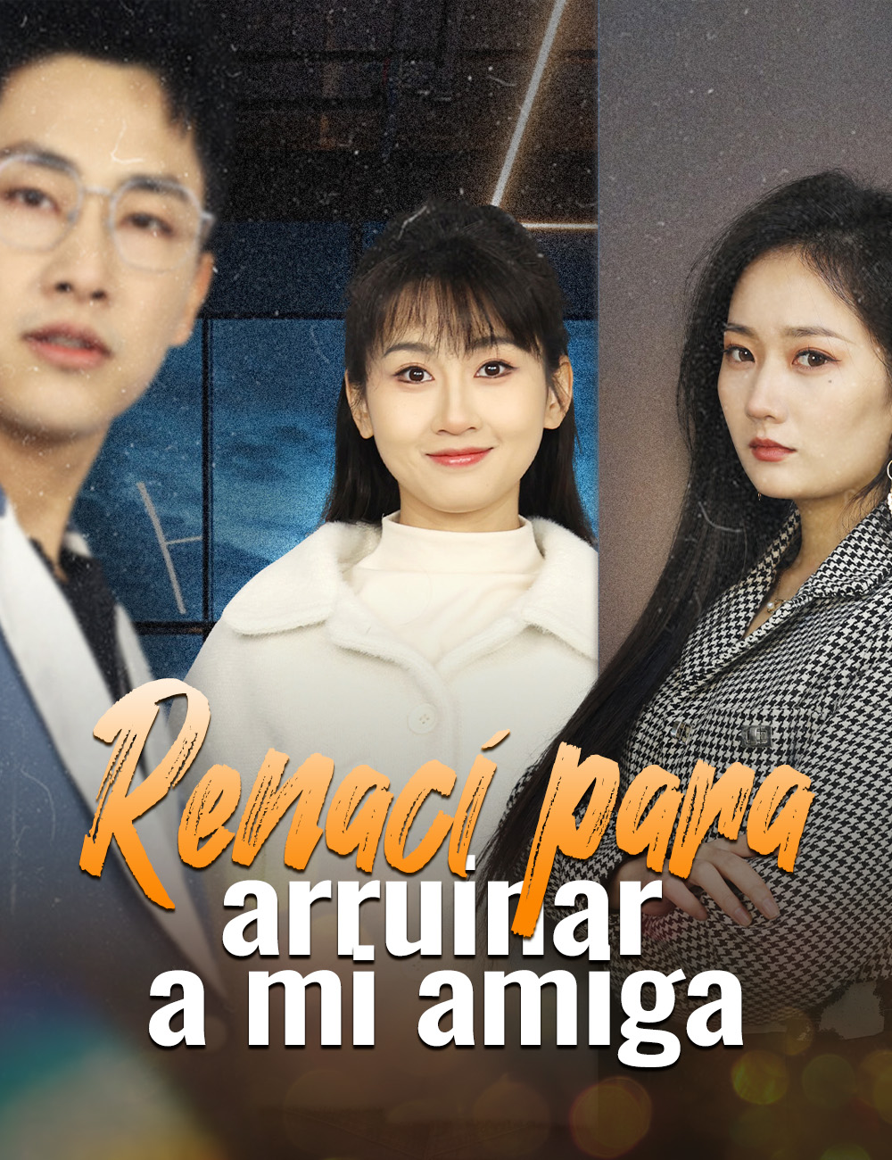 Renací para arruinar a mi amiga poster