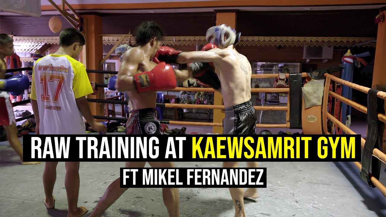 Raw Training at Kaewsamrit Gym ft Mikel Fernandez - Sparring, Pad Work background