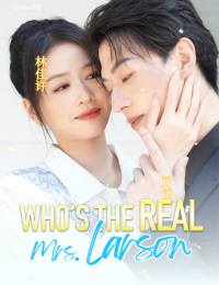 Who’s the real Mrs. Larson?