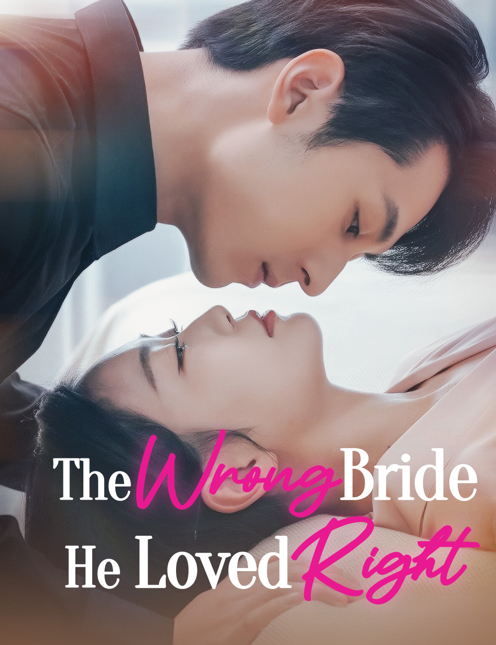 The Wrong Bride He Loved Right poster