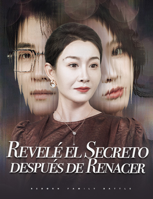 Revelé el Secreto después de Renacer poster