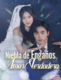 Niebla de Engaños, Amor Verdadero