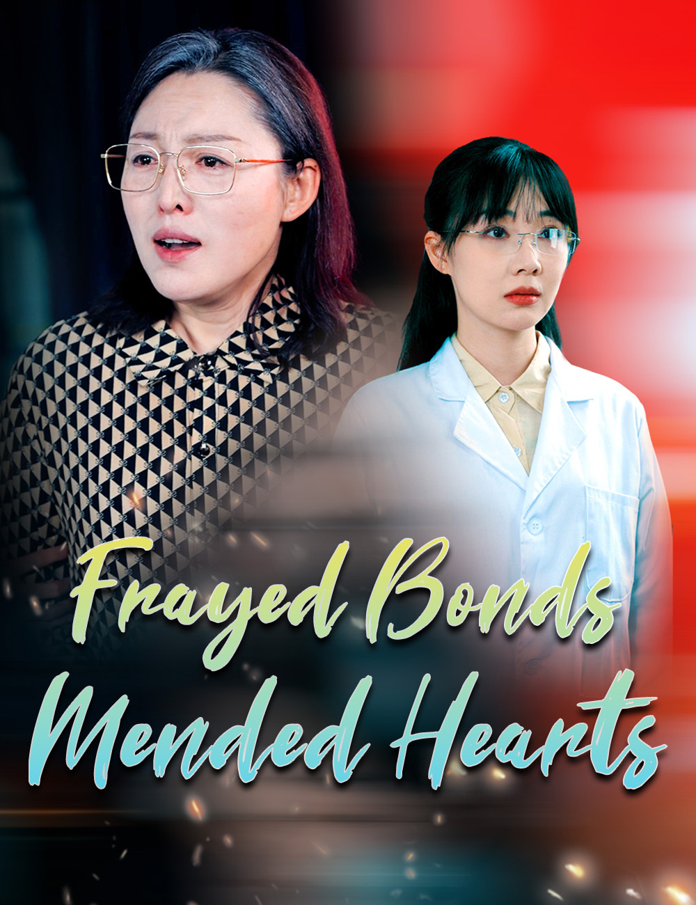 Frayed Bonds, Mended Hearts poster