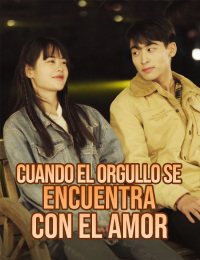 Cuando el Orgullo se Encuentra con el Amor