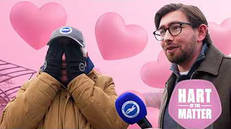 Hart Of The Matter 💙 | Valentine's Day... Or Liverpool v Brighton?