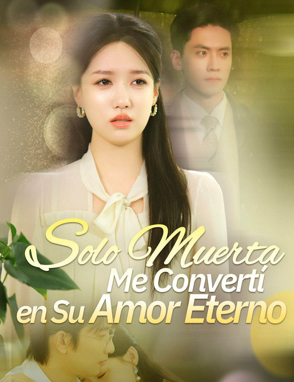 Solo Muerta Me Convertí en Su Amor Eterno poster