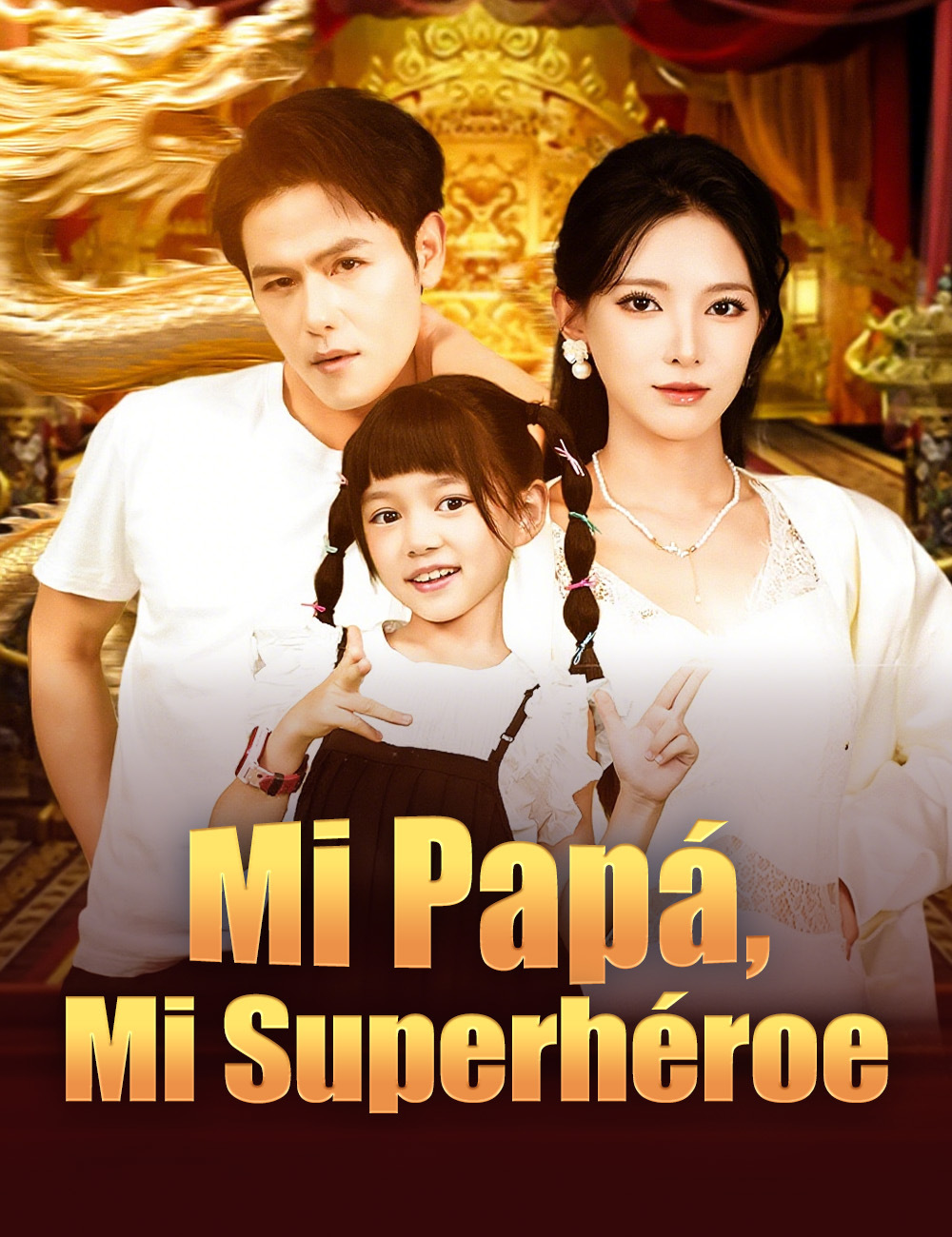 Mi Papá, Mi Superhéroe poster