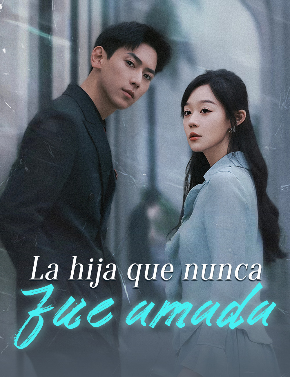 La hija que nunca fue amada poster