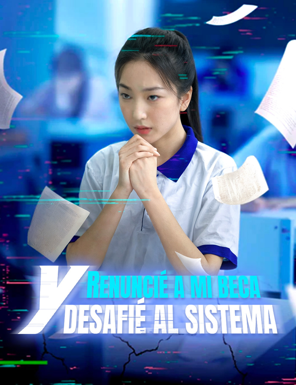 Renuncié a mi beca y desafié al sistema poster