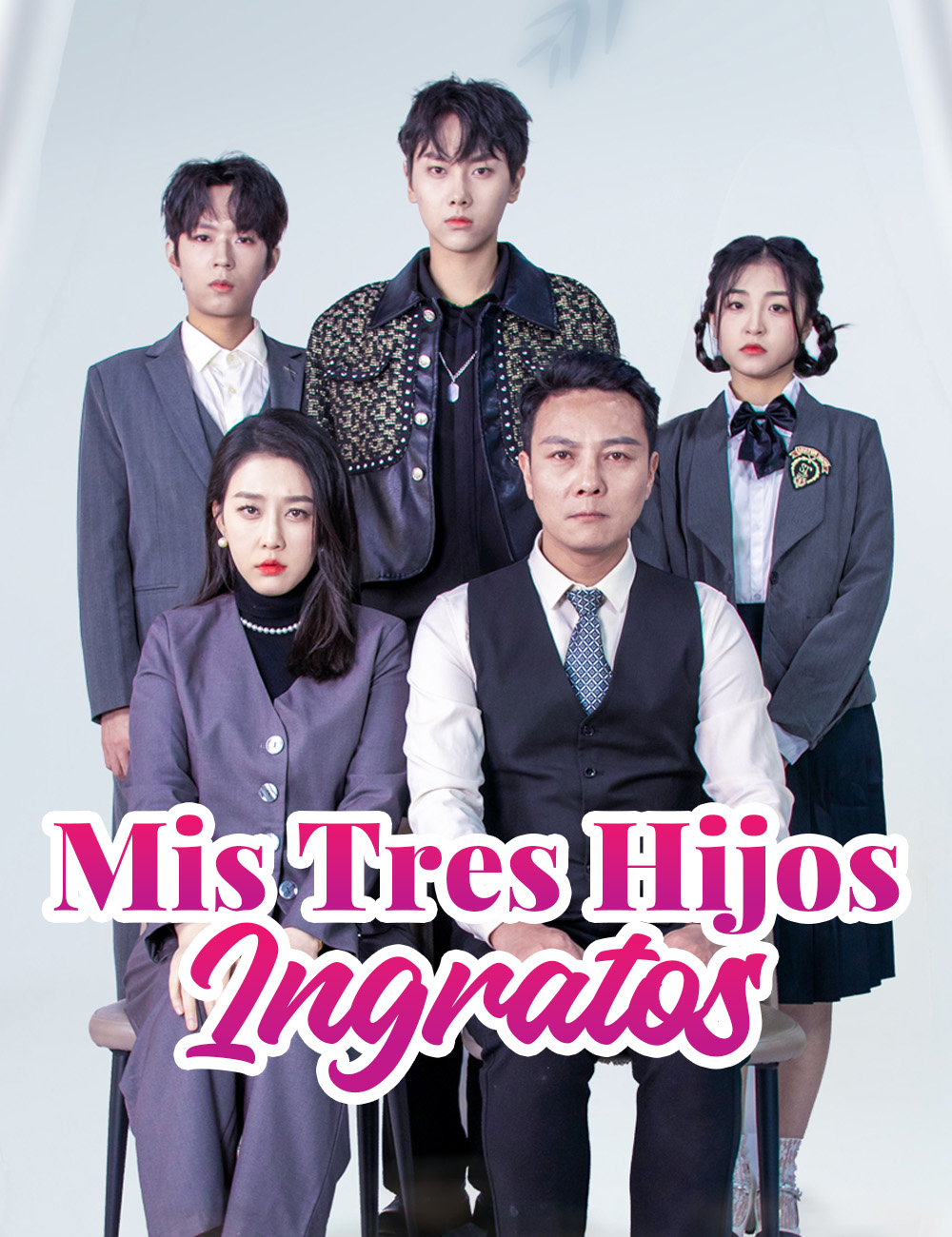 Mis Tres Hijos Ingratos poster