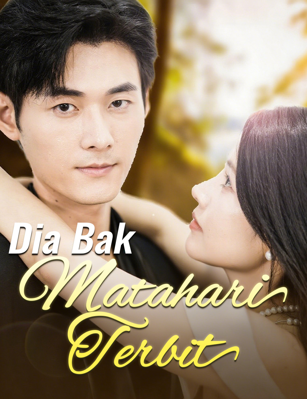 Dia Bak Matahari Terbit poster
