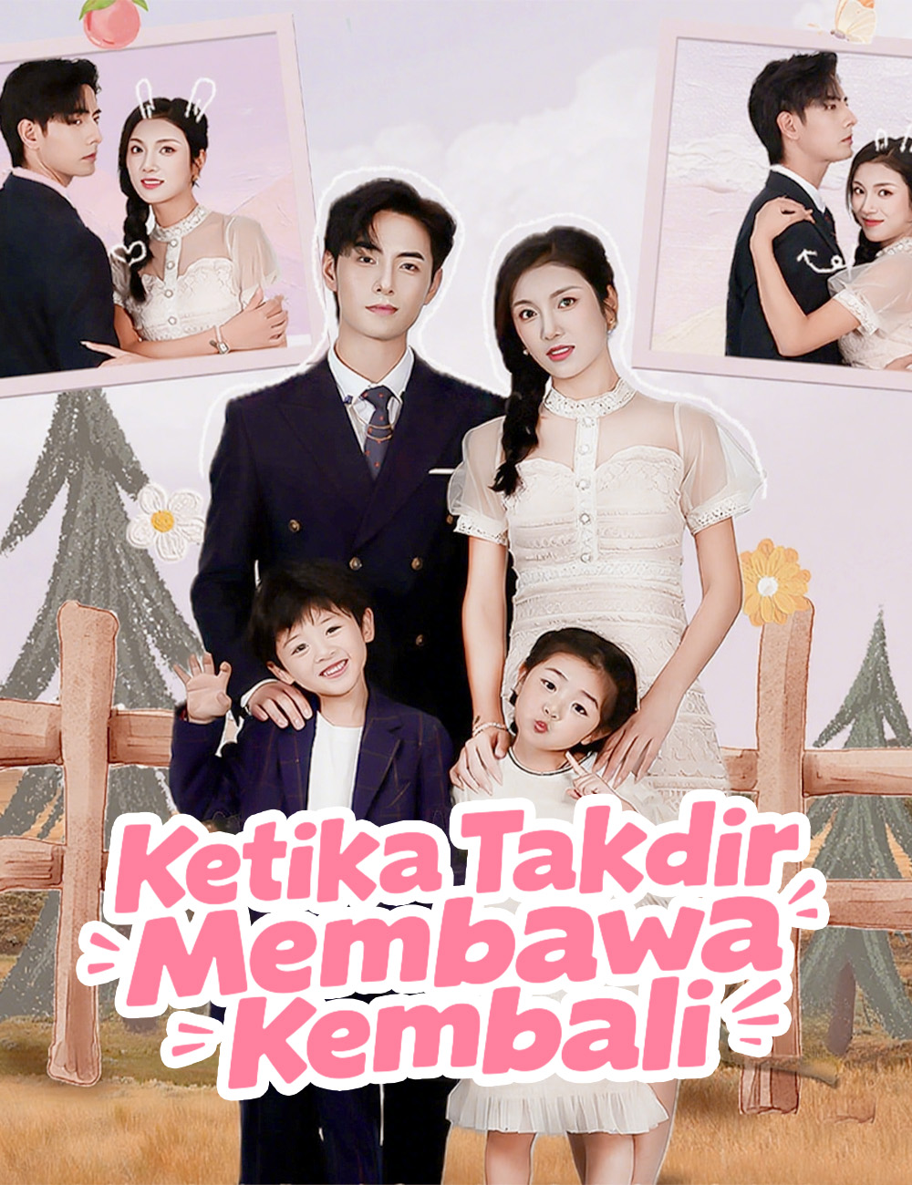 Ketika Takdir Membawa Kembali poster