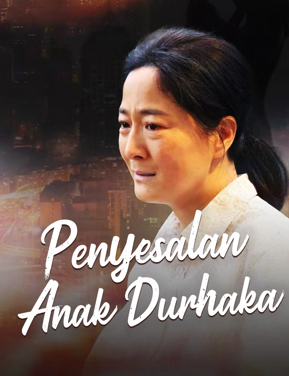 Penyesalan Anak Durhaka poster