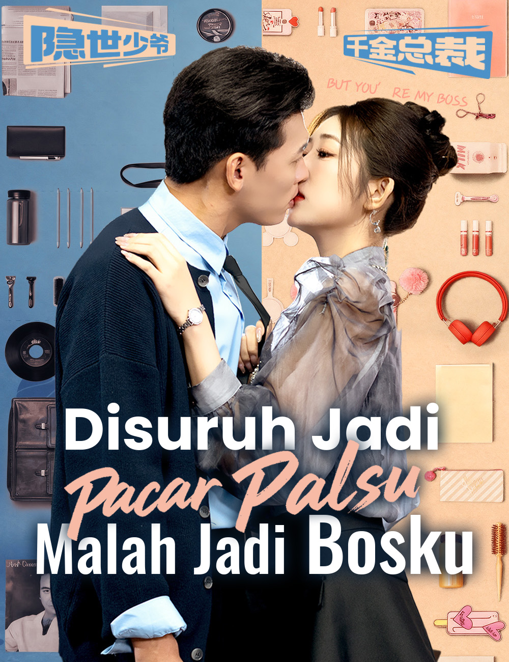 Disuruh Jadi Pacar Palsu, Malah Jadi Bosku poster
