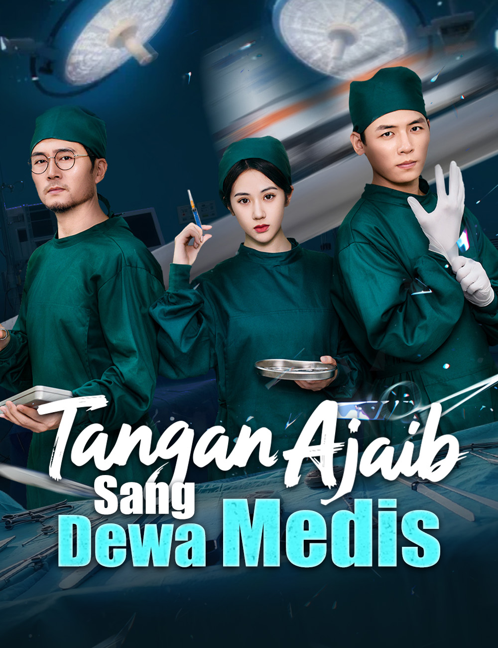 Tangan Ajaib Sang Dewa Medis poster