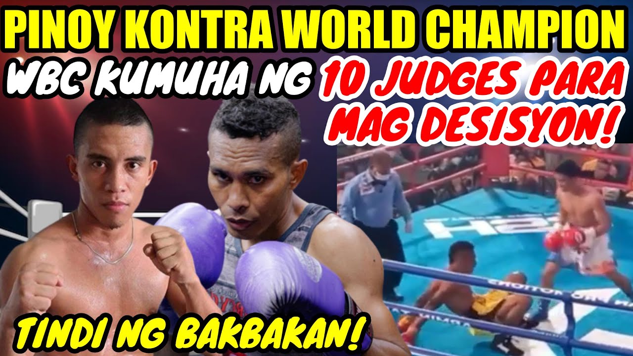 PINOY VS WORLD CHAMPION WBC KUMUHA NG 10 JUDGES PARA MAG DESISYON SA TINDI NG LABAN