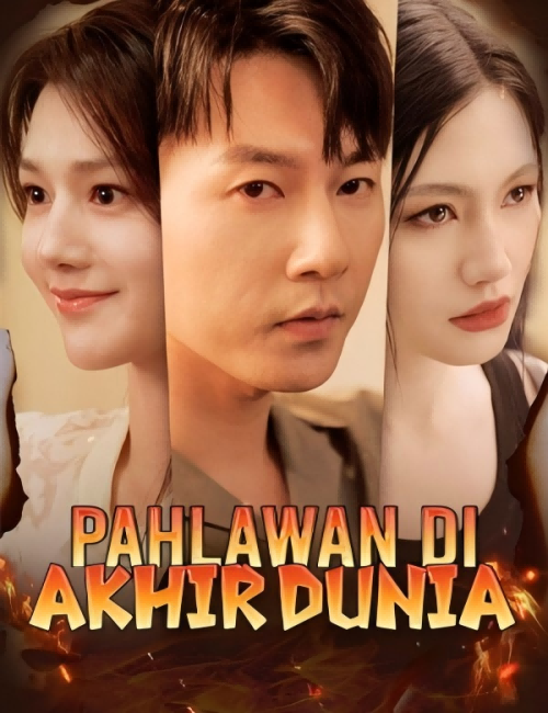 Pahlawan di Akhir Dunia poster