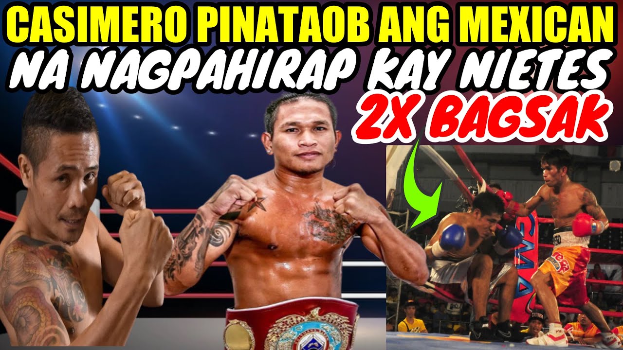 CASIMERO PINATAOB ANG MEXICAN NA NAGPAHIRAP KAY NIETES | 2X BAGSAK