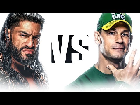 Roman Reigns vs John Cena