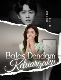 Balas Dendam Keluargaku
